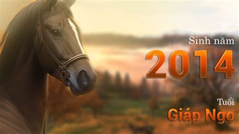 2014 tuổi gì | Nam n Gip Ng 2014 mnh g