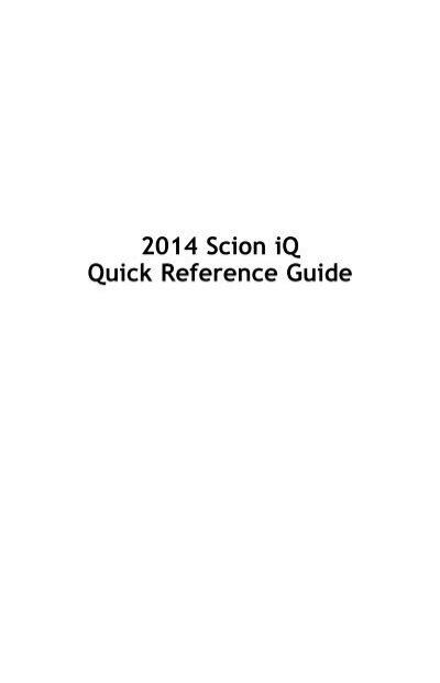 Read 2014 Scion Iq Quick Reference Guide 