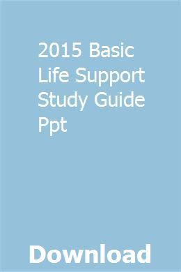 2015 basic life support study guide ppt. - The comprehensive guide to archery ebook.