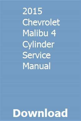 2015 chevrolet malibu 4 cylinder service manual. - Dietitians guide to assessment and documentation.
