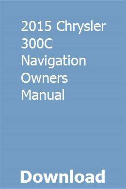 2015 chrysler 300c navigation owners manual. - The ex wives guide to divorce how to navigate everything from heartache and finances to child custody.