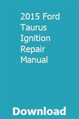 2015 ford taurus ignition repair manual. - 1897 sears roebuck catalogue consumers guide.