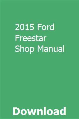2015 Freestar Workshop Manual