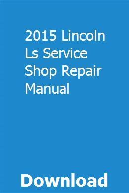 2015 lincoln ls service shop repair manual. - Credo historical and theological guide to creeds and confessions of.