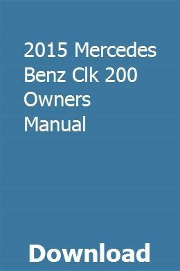 2015 mercedes benz clk 200 owners manual. - Genie garage door opener model isd995 manual.