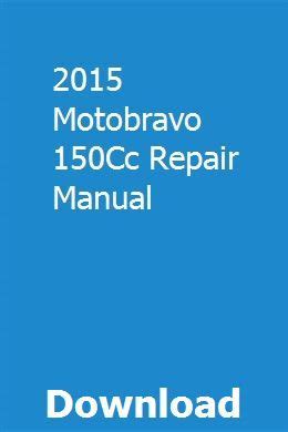 2015 motobravo 150cc repair manual download. - Hitachi cp rx79 multimedia lcd projector service manual.
