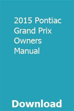 2015 pontiac grand prix gt2 owners manual. - Kuhn gt 440 zetter teile handbuch.