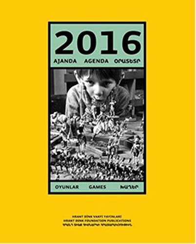 2016 Ajanda: Oyunlar.