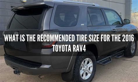 2016 Toyota RAV4 Tire Sizes Firestone Complete Auto Care