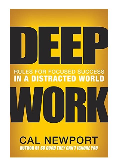 2016 Deep Work By Cal Newport Rules For Focused Success In A Distracted World Grand Central Publishing 3