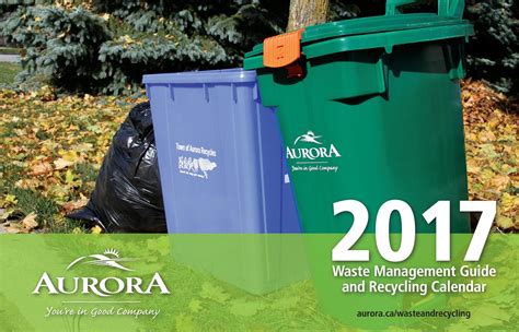 2017 Waste Management Guide and Recycling Calendar by Town of Aurora