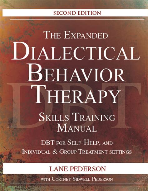 2017 The Expanded Dialectical Behavior Therapy Skills Training Manual