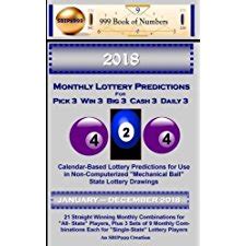 Read 2018 Monthly Lottery Predictions For Pick 3 Win 3 Big 3 Cash 3 Daily 3 Calendar Based Lottery Predictions For Use In Non Computerized Mechanical Ball State Lottery Drawings 