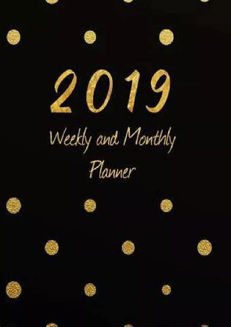 Read Online 2019 Weekly  Monthly Planner Academic Student Planner Calendar Schedule Organizer And Journal Notebook With Inspirational Quotes For Business Life Goals Passion And Happiness With Gold Polka Dots Vol 5 By Not A Book