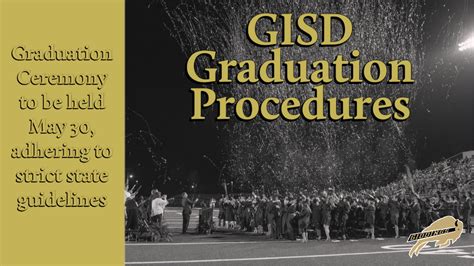 2020 GISD Graduation Procedures Giddings ISD