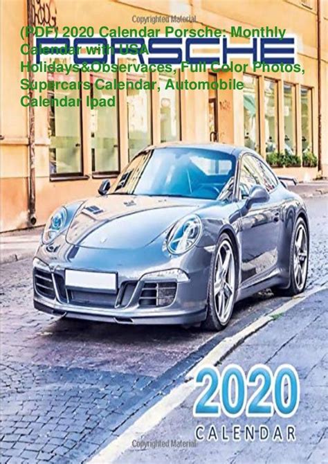 Read Online 2020 Calendar Porsche Monthly Calendar With Usa Holidaysobservances Full Color Photos Supercars Calendar Automobile Calendar By Sam Supercar