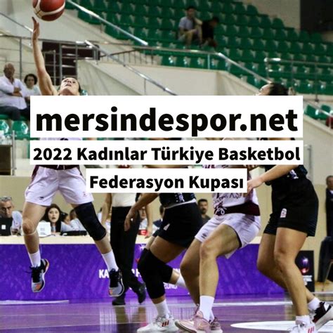 2021 2022 SEZONU KADINLAR FEDERASYON KUPASI 26 . 