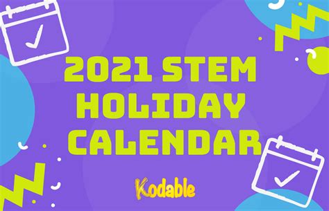 2021 STEM Holiday Calendar Special STEM Edition! Kodable Blog