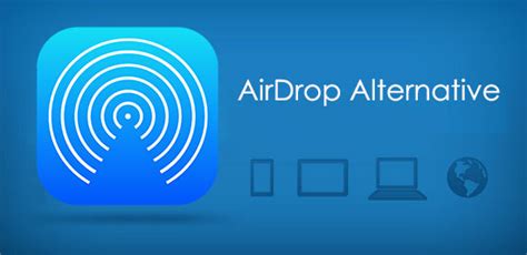 2022 Best 8 AirDrop Alternatives For Windows Android Online