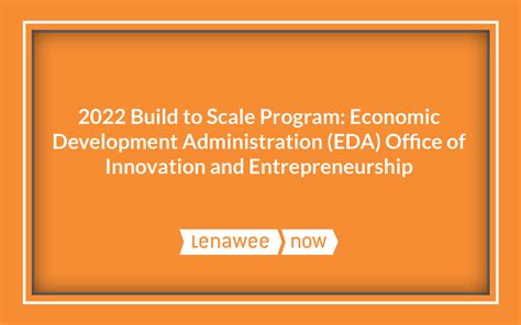 2022 Build to Scale Program Economic Development Administration (EDA