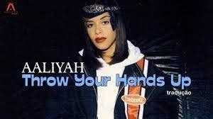 Throw your hands up aaliyah download