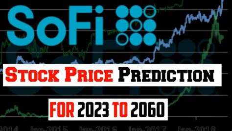 2023 Sofi stock price prediction 2040 the SOFI - selamolsunadam