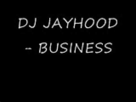 Dj jay hood business free mp3 download