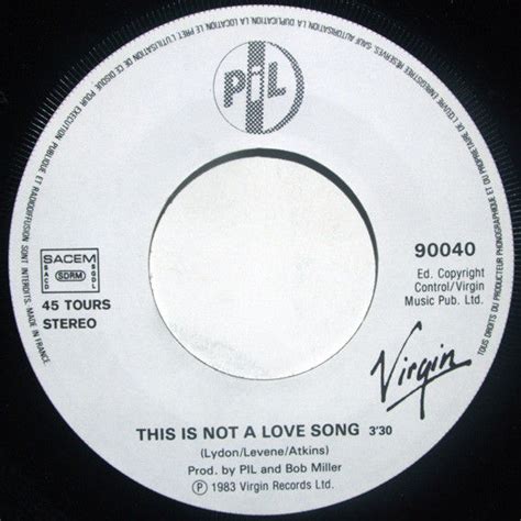 Pil this is not a love song