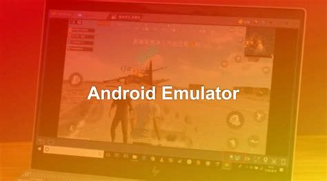 5 Best Android Emulators for Lowend PCLaptop in