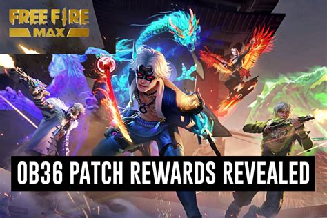 2023 Free Fire MAX OB36 update patch rewards revealed new