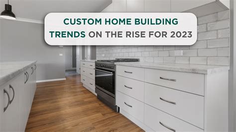 2023 Home Building Trends and Unique Features