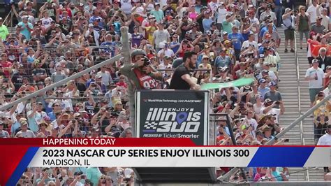 2023 NASCAR Enjoy Illinois 300 Race taking place today