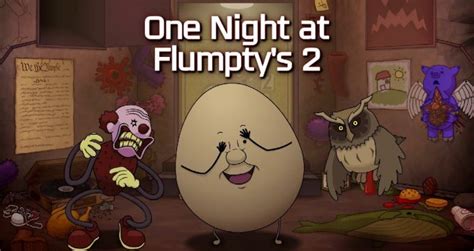 One Night at Flumpty's 2 Mod APK (Paid) 1.0.9 Download