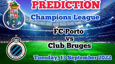 FC Porto vs Club Brugge – Group Stage – Preview & Prediction