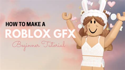 How To Make a Roblox GFX For Beginners 2022 (Easiest Tutorial) 