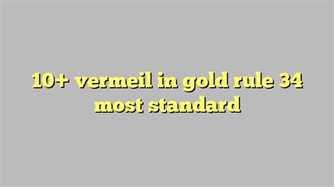When Alto measures Vermeil's breast, Vermeil in Gold