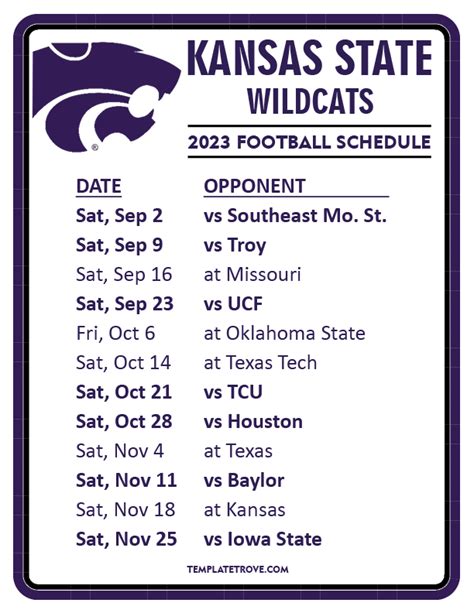 The K-State Wildcats football schedule includes opponents, date, time, and TV. FBSchedules - College and Pro Football Schedules. ... 2023 College Football Schedule ; 2023 FBS Team Schedules ...
