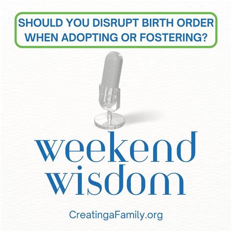 Should You Disrupt Birth Order When Adopting or Fostering? - Weekend Wisdom