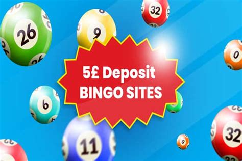 £5 deposit bingo sites  Min Deposit £20