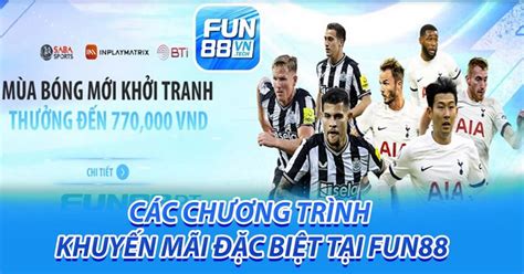 ưu đãi fun88 2023  Tổng hợp các sự kiện ưu đãi hấp dẫn tại nhà cái online Fun88