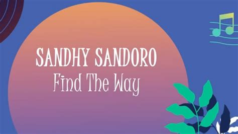 2024 ‎Find the Way di Sandhy Sondoro - етвакеер.рф