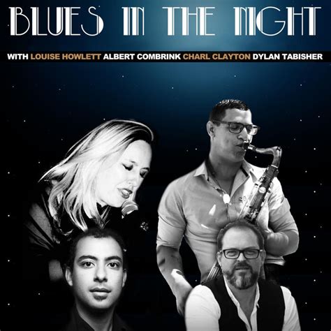 Louise HowlettのBlues In The Night Feat. Albert Combrink, Charl.
