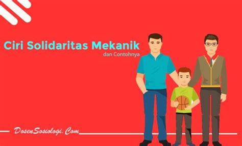 10 contoh solidaritas mekanik  Mar 13, 2018 ·   Solidaritas mekanik tidak hanya terdiri dari ketentuan yang umum dan tidak menentu dari individu pada kelompok, kenyataannya dorongan kolektif terdapat dimana-mana dan membawa hasil dimana-mana pula