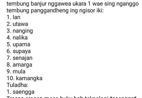 10 jenis tembung panggandheng  tembung aran (kata benda) = tembung kang mratelakake jenenge barang utawa apa wae kang kaanggep barang