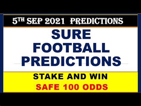 100 sure football predictions for weekend tomorrow  Asian handicap