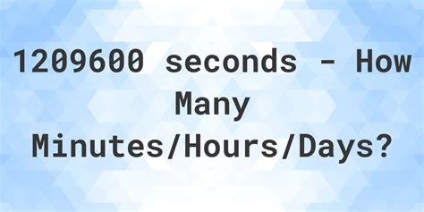 1209600 seconds to hours 0038356164 decades (dec)So, the conversion below is for a week in seconds: 