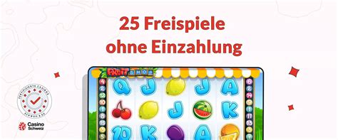 25 freispiele ohne einzahlung Bonus ohne Einzahlung