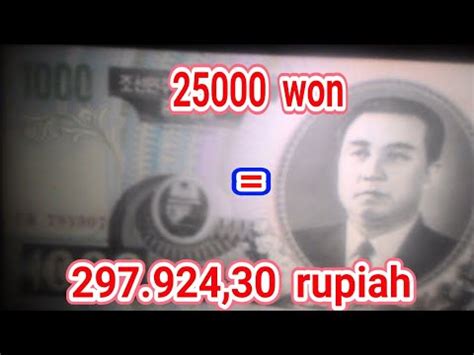 25000 won berapa rupiah 000 won dalam mata uang rupiah Indonesia menggunakan konversi yang akurat