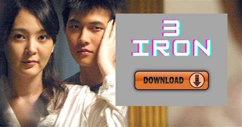 3 iron movie download in hindi filmymeet filmyzilla  Known for his unique storytelling and visual style, Kim Ki-duk takes audiences on an unconventional journey of love, loneliness, and human connection in this mesmerizing film