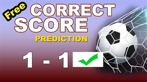 3-2 correct score prediction These predictions present a golden opportunity to win big